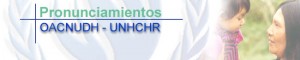 Observaciones de la OACNUDH sobre Proyectos de Ampliacion al Fuero Penal Militar
