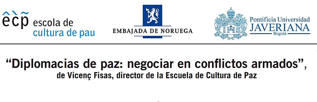 Vicenç Fisas presentará en Bogotá, “Diplomacias de paz: negociar en conflictos armados”